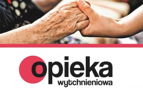 Opieka Wytchnieniowa – edycja 2022