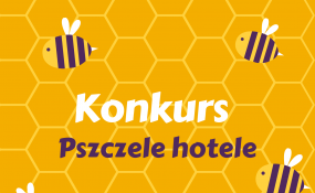 Konkurs pn. „Pszczele Hotele”!